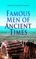 Cover: Famous Men of Ancient Times (Illustrated Edition) - e-artnow
