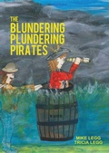 Cover: The Blundering Plundering Pirates - Mtl Investments Ltd