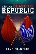 Cover: The Deadly Serious Republic - David Crawford