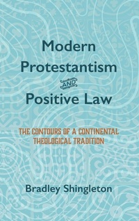Enlarge image Cover: Modern Protestantism and Positive Law - Wipf & Stock Publishers