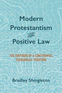 Enlarge image Cover: Modern Protestantism and Positive Law - Wipf & Stock Publishers