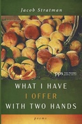 Cover: What I Have I Offer with Two Hands - Wipf & Stock Publishers