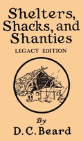 Cover: Shelters, Shacks, And Shanties (Legacy Edition) - Doublebit Press