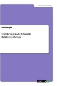 Abbildung von: Einfuehrung in die Spezielle Relativitaetstheorie - GRIN Verlag