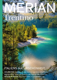 Abbildung von: MERIAN Trentino 05/20 - Merian / Holiday