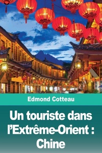 Abbildung von: Un touriste dans l'Extreme-Orient - Prodinnova