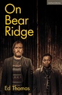 Cover: On Bear Ridge - Methuen Drama