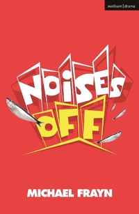 Enlarge image Cover: Noises Off - Methuen Drama