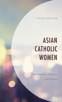 Abbildung von: Asian Catholic Women - Bloomsbury eBooks US