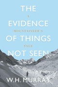 Cover: The Evidence of Things Not Seen - Vertebrate Publishing Ltd