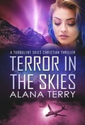 Cover: Terror in the Skies (A Turbulent Skies Christian Thriller, #1) - Firstfruits Publishing