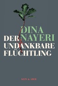 Cover: Der undankbare Fl&uuml;chtling - Kein & Aber