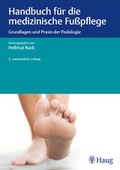 Cover: Handbuch f&uuml;r die medizinische Fu&szlig;pflege - Karl F. Haug