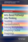 Cover: Arts-Based Pathways into Thinking - Springer