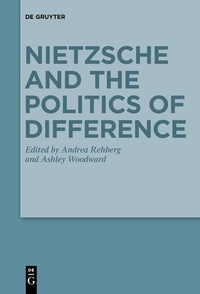 Enlarge image Cover: Nietzsche and the Politics of Difference - De Gruyter
