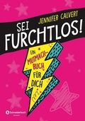 Cover: Sei furchtlos! - Schneiderbuch