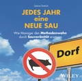 Cover: Jedes Jahr eine neue Sau: Wie Manager den Methodenwahn durch Souver&auml;nit&auml;t ersetzen - Wiley-VCH