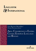 Cover: Areal Convergence in Eastern Central European Languages and Beyond - Peter Lang Verlag