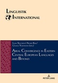 Cover: Areal Convergence in Eastern Central European Languages and Beyond - Peter Lang Verlag