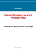 Cover: Dokumentenmanagement mit Microsoft Access - BoD - Books on Demand