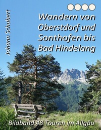 Abbildung von: Wandern von Oberstdorf und Sonthofen bis Bad Hindelang - BoD - Books on Demand