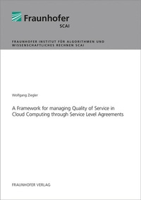 Abbildung von: A Framework for managing Quality of Service in Cloud Computing through Service Level Agreements - Fraunhofer Verlag