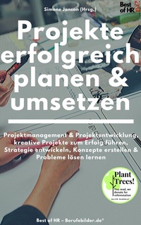 Abbildung von: Projekte erfolgreich planen & umsetzen - Best of HR