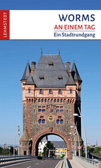 Enlarge image Cover: Worms an einem Tag - Lehmstedt Verlag