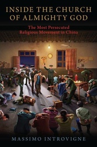 Enlarge image Cover: Inside The Church of Almighty God - Oxford University Press Inc