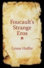 Cover: Foucault's Strange Eros - Columbia University Press