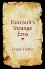 Cover: Foucault's Strange Eros - Columbia University Press