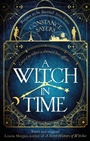 Cover: A Witch in Time - Piatkus Books