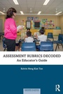 Cover: Assessment Rubrics Decoded - Routledge