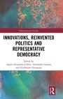 Cover: Innovations, Reinvented Politics and Representative Democracy - Routledge