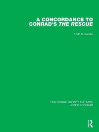 Enlarge image Cover: A Concordance to Conrad's The Rescue - Routledge