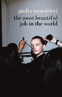 Enlarge image Cover: The Most Beautiful Job in the World - Melbourne University Press