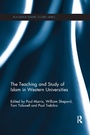 Cover: The Teaching and Study of Islam in Western Universities - Routledge