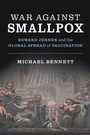 Cover: War Against Smallpox - Cambridge University Press