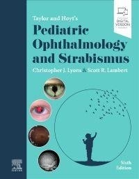 Abbildung von: Taylor and Hoyt's Pediatric Ophthalmology and Strabismus - Elsevier