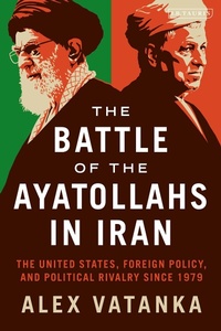 Bild: The Battle of the Ayatollahs in Iran - I.B. Tauris