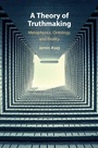 Cover: A Theory of Truthmaking - Cambridge University Press