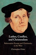 Cover: Luther, Conflict, and Christendom - Cambridge University Press