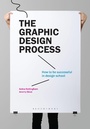 Cover: The Graphic Design Process - Bloomsbury Visual Arts
