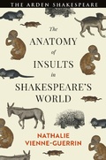 Cover: The Anatomy of Insults in Shakespeare's World - The Arden Shakespeare