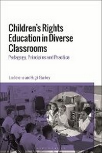 Enlarge image Cover: Children's Rights Education in Diverse Classrooms - Bloomsbury Academic