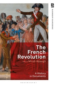 Abbildung von: The French Revolution: A History in Documents - Bloomsbury Academic