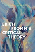 Cover: Erich Fromm's Critical Theory - Bloomsbury Academic