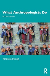 Enlarge image Cover: What Anthropologists Do - Bloomsbury Academic
