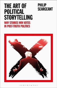 Abbildung von: The Art of Political Storytelling - Bloomsbury Academic