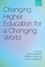 Cover: Changing Higher Education for a Changing World - Bloomsbury Academic